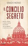 Il Concilio segreto: Misteri, intrigh...