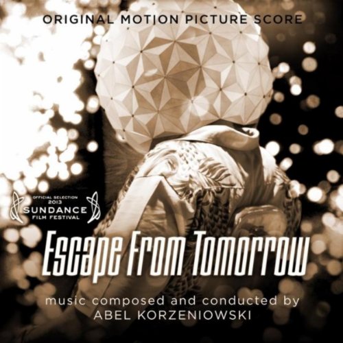 Escape From Tomorrow (Original Motion Picture Score) Abel Korzeniowski
