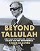Beyond Tallulah: How Sam Wyly Became America's Boldest Big-Time Entrepreneur