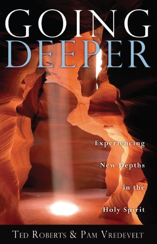 Going Deeper: Experiencing New Depths in the Holy Spirit under Pneumatology in The Books Store