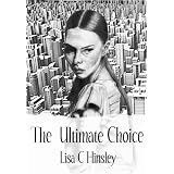 The Ultimate Choice