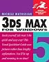 3ds max 5 for Windows: Visual QuickStart Guide