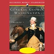General George Washington: A Military Life | [Edward G. Lengel]
