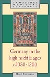 Germany in the High Middle Ages: c.1050-1200 (Cambridge Medieval Textbooks)