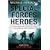 Special Forces Heroes: Extraordinary True Stories of Daring and Valour