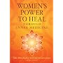 Women's Power to Heal: Through Inner Medicine