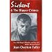 Sickert and the Ripper Crimes: 1888 Ripper Murders and the Artist Walter Richard Sickert