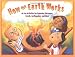 How the Earth Works: 60 Fun Activities for Exploring Volcanoes, Fossils, Earthquakes, and More