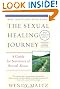The Sexual Healing Journey: A Guide for Survivors of Sexual Abuse, 3rd Edition