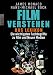 Film verstehen - Das Lexikon: Die wichtigsten Fachbegriffe zu Film und Neuen Medien Film verstehen - Das Lexikon: Die wichtigsten Fachbegriffe zu Film und Neuen Medien