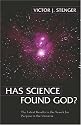 Has Science Found God?: The Latest Results in the Search for Purpose in the Universe