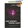 Has Science Found God? The Latest Results in the Search for Purpose in the Universe