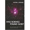 Has Science Found God?: The Latest Results in the Search for Purpose in the Universe