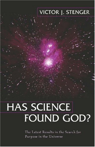 Has Science Found God? The Latest Results in the Search for Purpose in the Universe under The Books Store