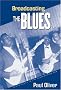 Broadcasting the Blues: Black Blues in the Segregation Era
