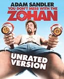 You Don t Mess with the Zohan (Unrated)