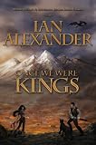 ONCE WE WERE KINGS