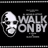 Walk on By (A Tribute to Black Moses)