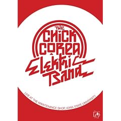 The Chick Corea Electric Band: Live at The Maintenance Shop [DVD] [2008] [US Import]