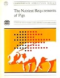 The Nutrient requirement of pigs : technical review by an Agricultural Research Council Working Party