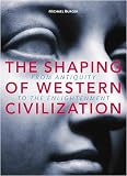 Buy : Shaping of Western Civilization, The: From Antiquity to the Enlightenment