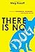 There Is No Dog