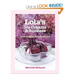Lola's Ice Creams and Sundaes: Iced Delights for All Seasons