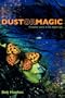 Dust or Magic, Creative work in the digital age