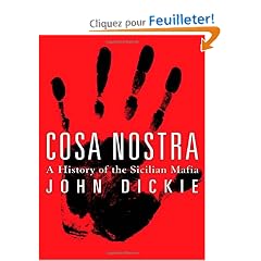 Cosa Nostra: A History Of The Sicilian Mafia
