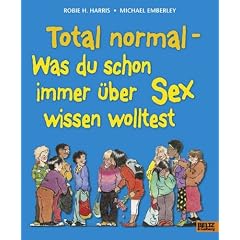 Total normal: Was du schon immer �ber Sex wissen wolltest