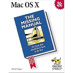 Mac OS X: The Missing Manual (Missing Manuals)