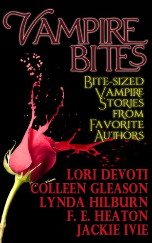 Vampire Bites: A Vampire Romance Anthology by Lori Devoti