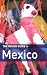 The Rough Guide to Mexico (Rough Guide Travel Guides)