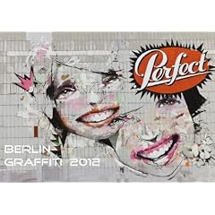 Berlin Graffiti 2012: Street Art