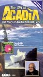 The Gift of Acadia: The History of Acadia Nationa Park