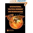 International Political Economy And Globalization by S Javed Maswood