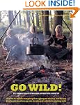 Go Wild!: 101 Things to Do Outdoors B...