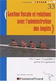 Gestion fiscale et relations avec l'administration des Imp�ts, BTS CGO 2e ann�e