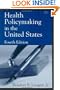 Health Policymaking in the United States, Fourth Edition
