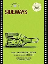 Sideways: The Shooting Script Sideways: The Shooting Script