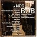 A Nod to Bob: An Artists' Tribute to Bob Dylan on His Sixtieth Birthday