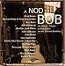 A Nod to Bob: An Artists' Tribute to Bob Dylan on His Sixtieth Birthday Image of A Nod to Bob: An Artists' Tribute to Bob Dylan on His Sixtieth Birthday