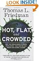 Hot, Flat, and Crowded: Why The World Needs A Green Revolution - and How We Can Renew Our Global Future