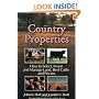 Country Properties: How to Select, Invest and Manage Land, Beef Cattle and Pecans