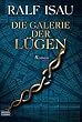 Die Galerie der L�gen: oder Der unachtsame Schl�fer