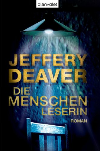 Die Menschenleserin: Roman (Kathryn-Dance-Thriller 1) (German Edition)