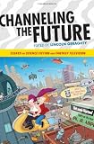 Channeling the Future: Essays on Science Fiction and Fantasy Television