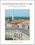 Administrative Law: Bureaucracy in a Democracy (6th Edition)