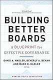 Building Better Boards: A Blueprint for Effective Governance
