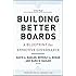 Building Better Boards: A Blueprint for Effective Governance